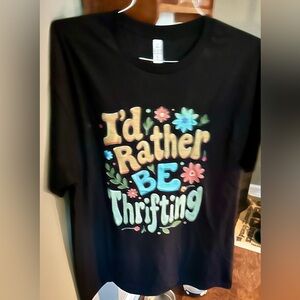 “I’d Rather Be Thrifting” T-shirt Xl